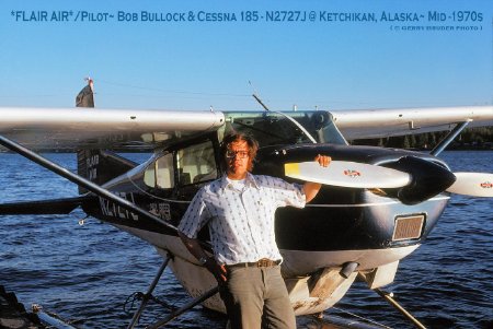 Flair Air Pilot Bob Bullock with Cessna 185, Ketchikan, AK, circa mid 1970s